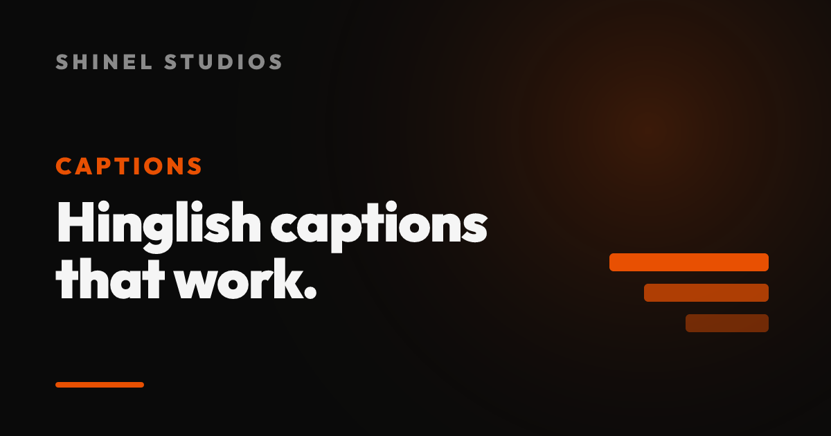 Hinglish Captions: Why Mixed-Language Subtitles Grow Indian Channels